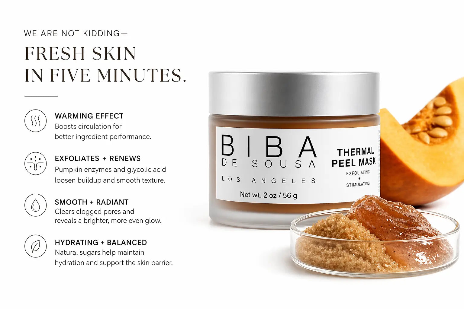 Thermal Peel Mask by Biba De Sousa Los Angeles in frosted glass jar with silver lid, shown with pumpkin and sugar ingredients; image highlights exfoliating, warming, smoothing, and hydrating benefits on a clean light background.