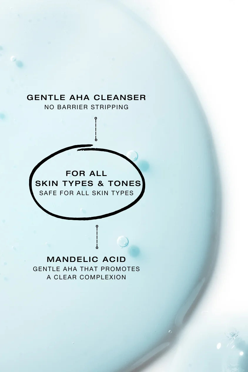 Close-up graphic of light blue gel texture highlighting mandelic acid benefits, with text reading “Gentle AHA Cleanser,” “No Barrier Stripping,” and “For All Skin Types & Tones,” emphasizing a gentle, barrier-safe cleanser suitable for all skin types.